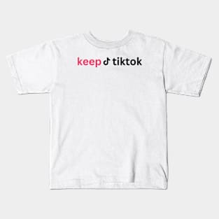 KEEP tiktoK Kids T-Shirt
